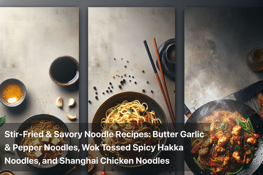 Delicious butter garlic, spicy Hakka, and Shanghai chicken noodles in elegant bowls.