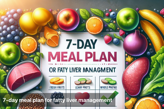 Colorful fruits and vegetables promoting a 7-day meal plan for fatty liver management.