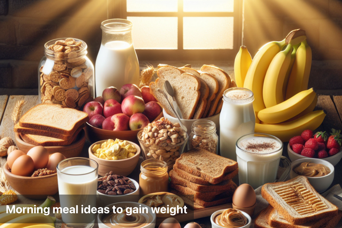 A variety of healthy foods for morning meals to help gain weight